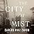 The City of Mist Lib/E: Sto...