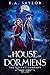 The House of Dormiens: The ...