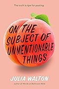 On the Subject of Unmentionable Things