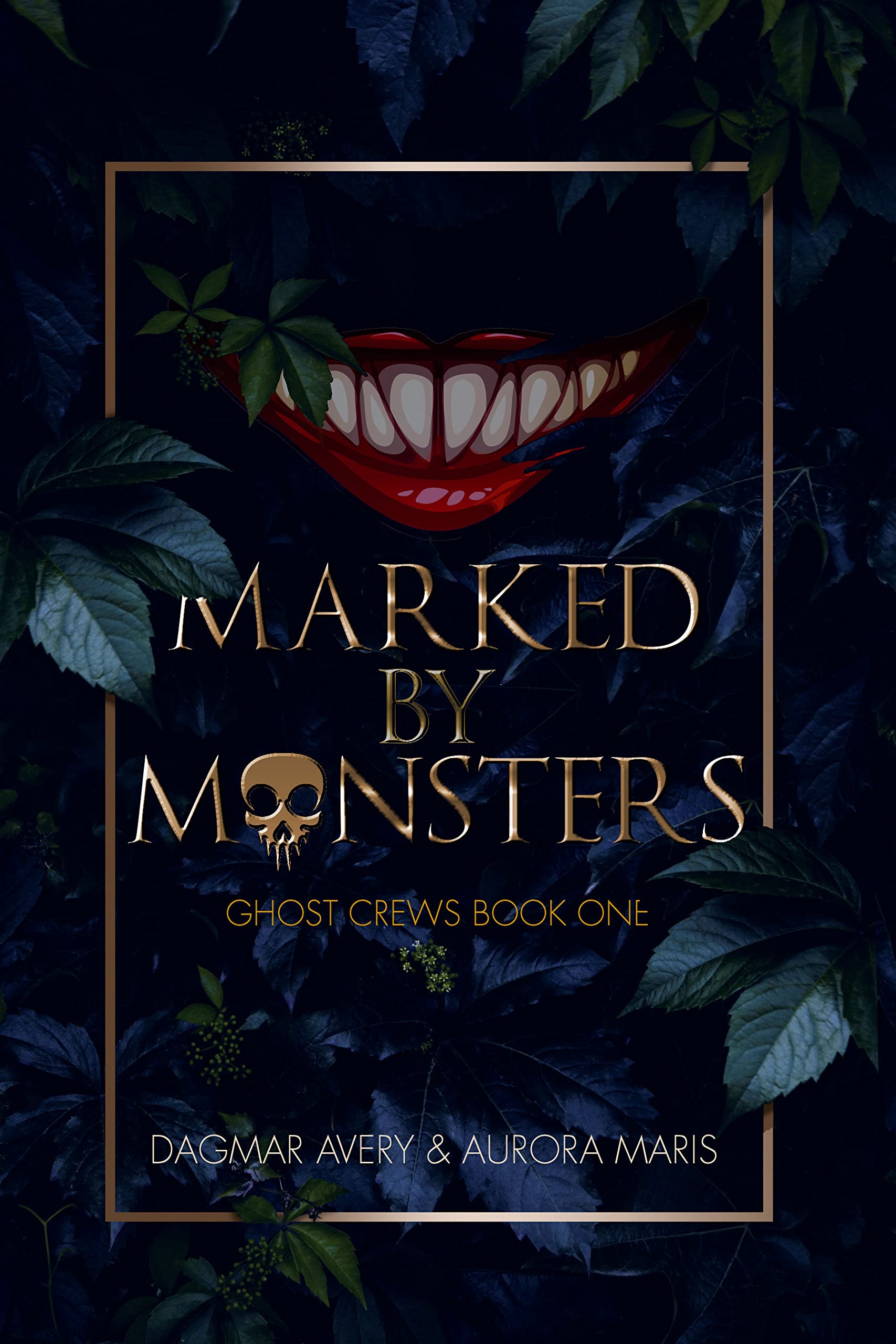 Marked By Monsters: Ghost Crews Book One (Kindle Edition)