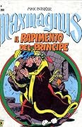 Maxmagnus n. 4: Il rapimento del principe