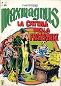 Maxmagnus n. 5: La catena della fraternità
