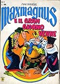 Maxmagnus n. 6: E il gran giorno venne