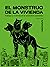El monstruo de la vivienda