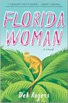 Florida Woman by Deb  Rogers