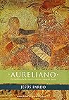 Aureliano by Jesús Pardo Santayana