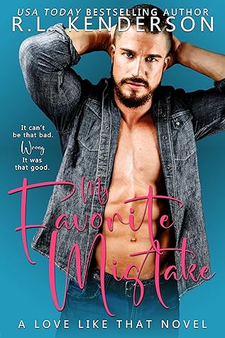 My Favorite Mistake (A Love Like That, #4)
