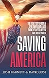 Saving America: The True Story of How a Gym Owner and a Man From the Ghetto Helped Save Our Republic
