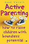 Active Parenting: How to Raise Children with Boundless Potential
