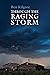 Through the Raging Storm