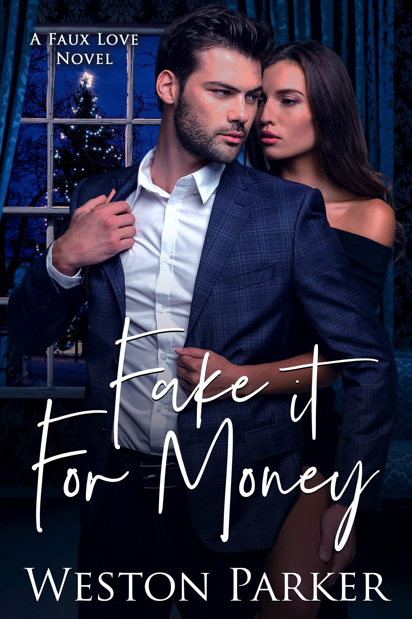 Fake It For Money (Faux Love, #2)