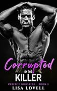 Corrupted by the Killer