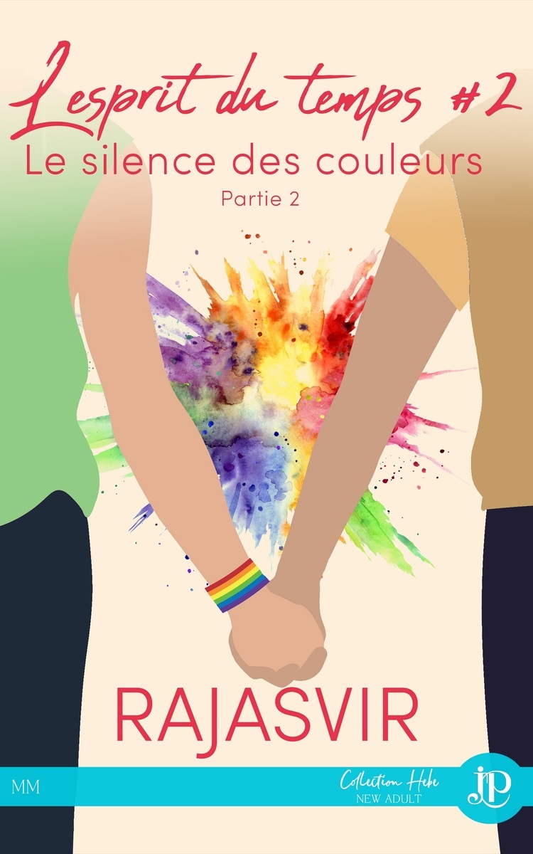 Le silence des couleurs - Partie 2 (L'esprit du temps, #2)