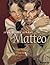 Mattéo: Intégrale premier cycle (1914-1919)