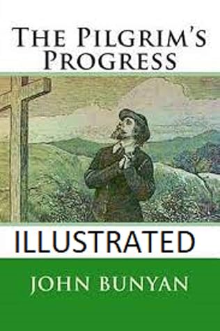 The Pilgrim's Progress Illustrated