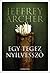 Egy ​tegez nyílvessző by Jeffrey Archer