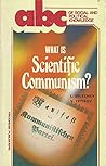 What is scientific communism? What is scientific communism?