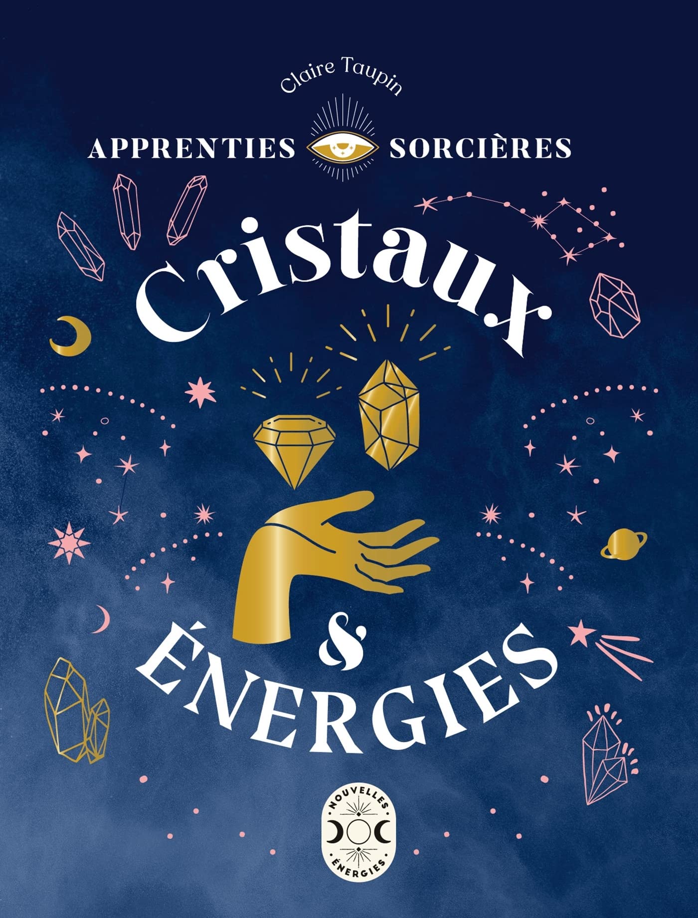 Apprenties sorcières : cristaux et énergies (Paperback)