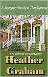 A Strangely Thankful Thanksgiving by Heather    Graham