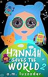 Hannah Saves the ...