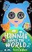 Hannah Saves the World: Book 2: Middle Grade Mystery Fiction