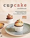Cupcake Cookbook:...