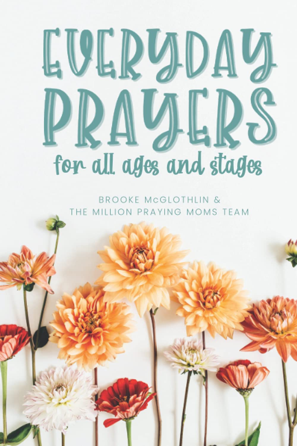 Everyday Prayers for All Ages and Stages (Paperback)