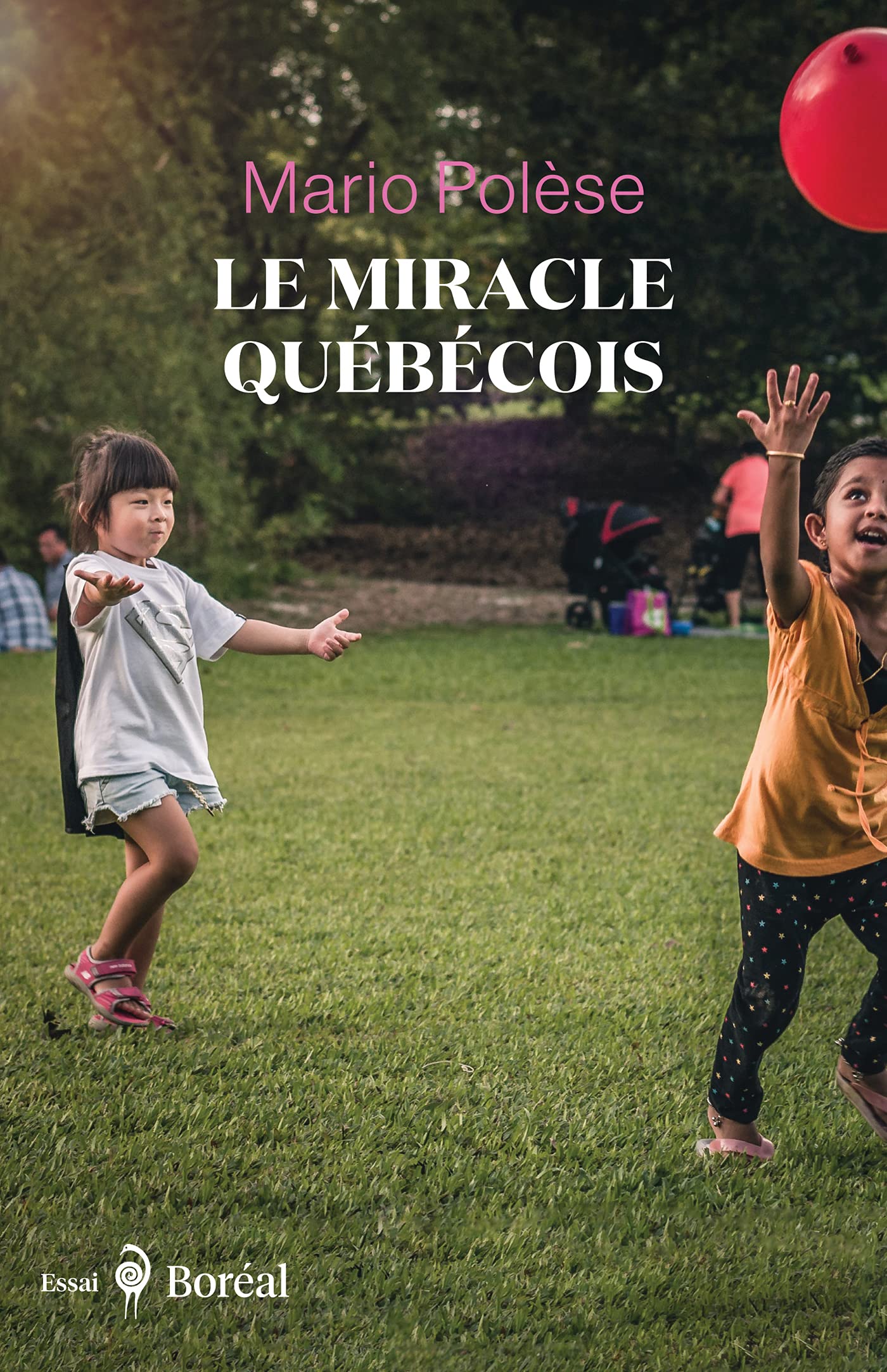 Le Miracle québécois: Récit d’un voyageur d’ici et d’ailleurs (Kindle Edition)