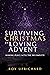 Surviving Christmas by Loving Advent by Roy Uprichard