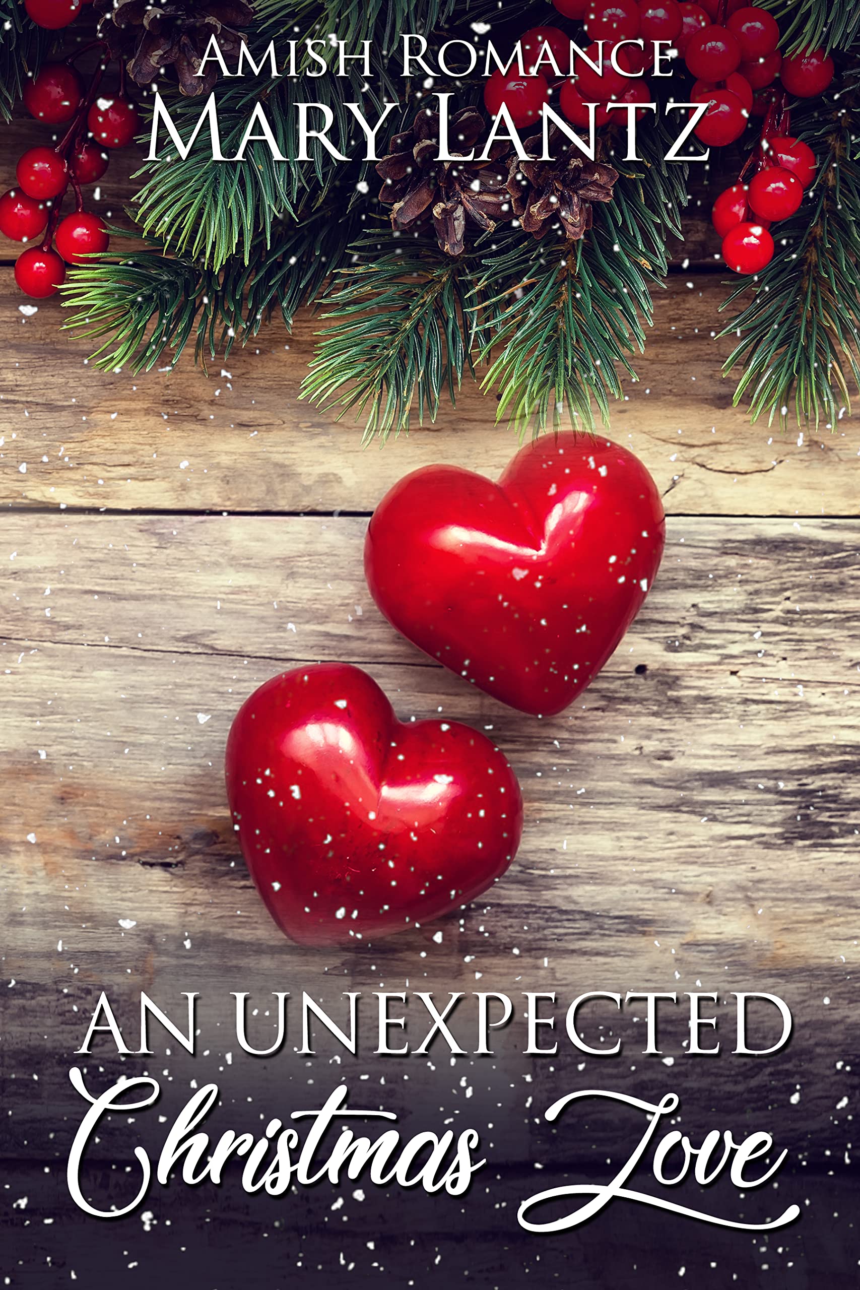 An Unexpected Christmas Love (Kindle Edition)