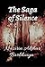 The Saga of Silence by Nazirin Akthar Barbhuiya The Saga of Silence by Nazirin Akthar Barbhuiya