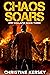 Chaos Soars (EMP Collapse, #3)