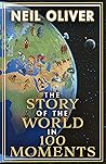 The Story of the World in 100 Moments Book cover for The Story of the World in 100 Moments