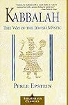 Kabbalah: The Way of the Jewish Mystic (Shambhala Classics)