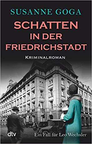 Schatten in der Friedrichstadt (Leo Wechsler, #8)