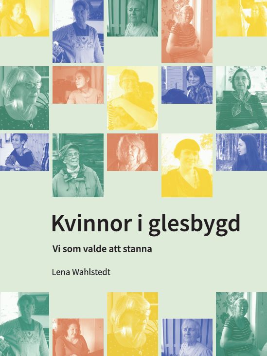 Kvinnor i glesbygd: Vi som valde att stanna (Hardcover)