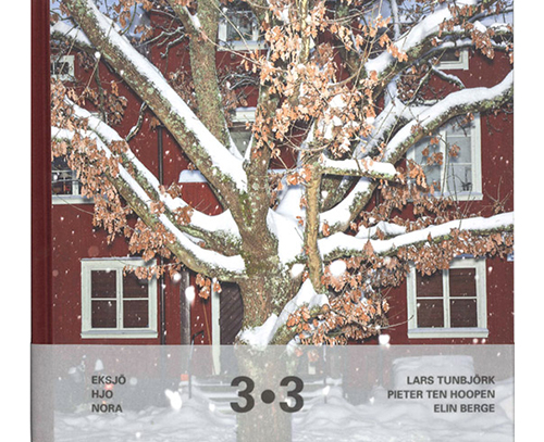 3·3 Eksjö, Hjo, Nora: tre trästäder