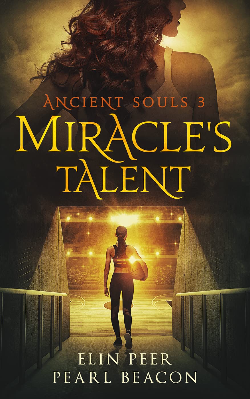 Miracle's Talent (Ancient Souls, #3)