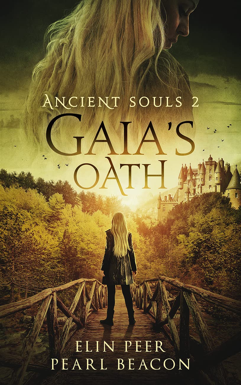 Ancient Souls - Gaia's Oath (Ancient Souls, #2)