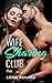 Wife Sharing Club #5: Alpha...