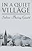 In a Quiet Village: Heart W...