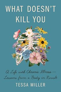 What Doesn't Kill You by Tessa Miller