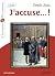 J'accuse... !
