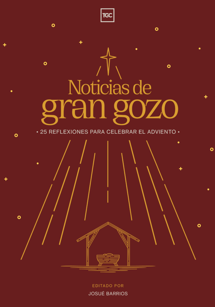 Noticias de gran gozo: 25 reflexiones para celebrar el Adviento