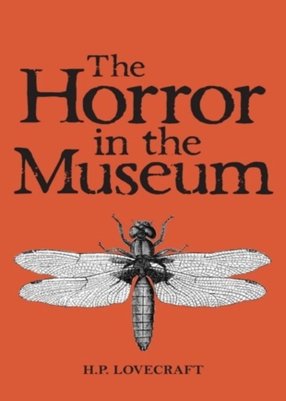 The Horror in the Museum: Collected Short Stories Volume Two (Kindle Edition)
