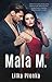 Mala M. 2 (Mala M., #2)