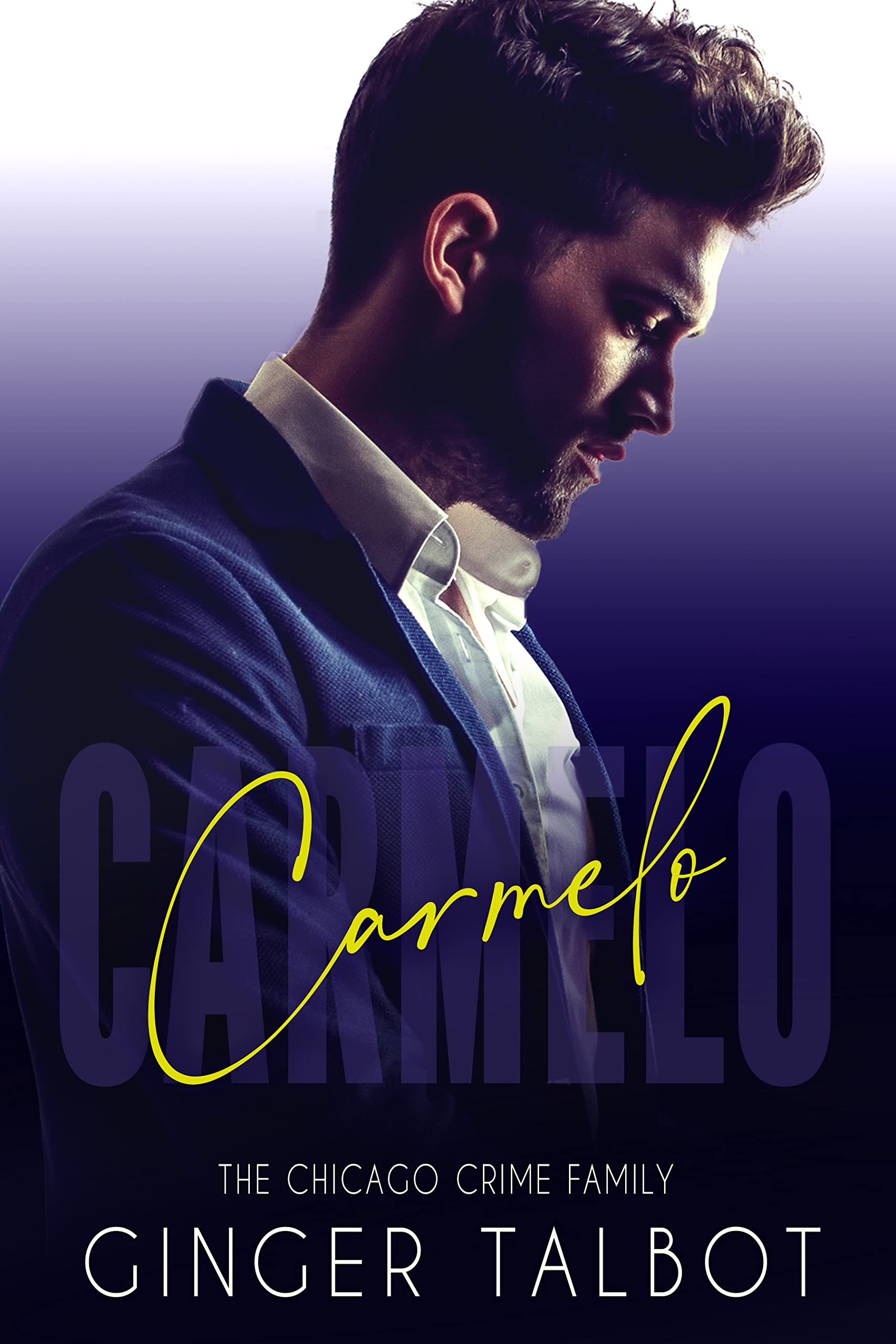 Carmelo (Chicago Crime Family #4)
