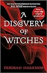 A Discovery of Witches (All Souls Trilogy, #1)
