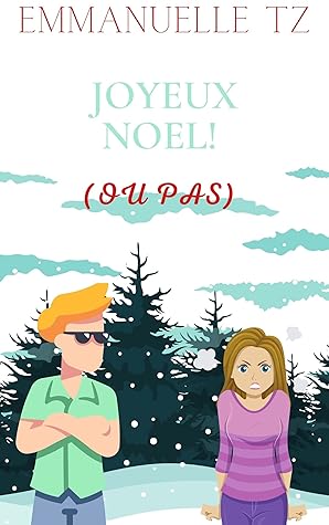 Joyeux Noel Ou Pas Une Novella De Noel En Laponie By Emmanuelle Tz