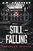 Still Falling (Troubled Spi...